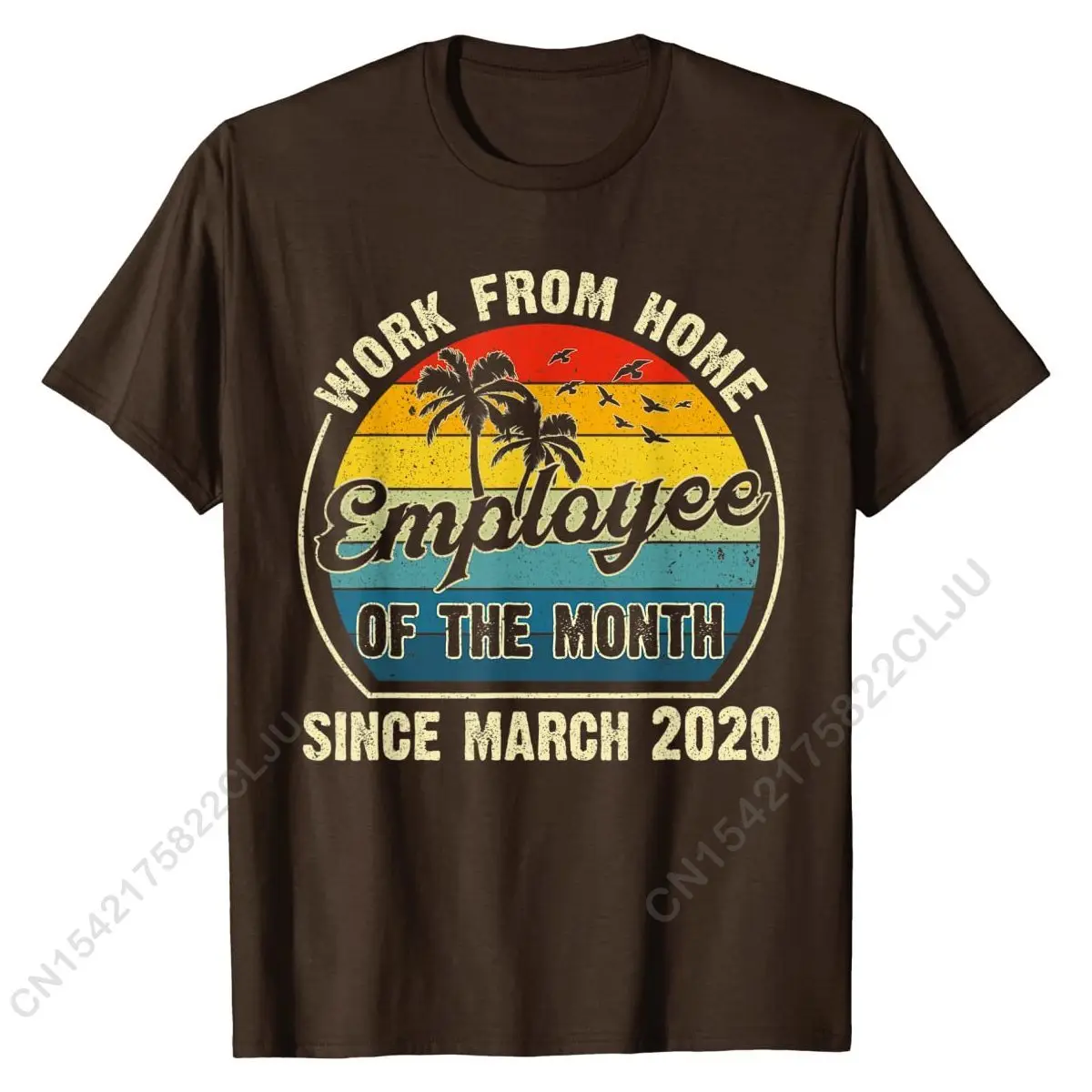 Funny Work From Home Employee Of The Month Since March 2020 T-Shirt Cotton Top T-shirts For Men Design T Shirt Newest Unique