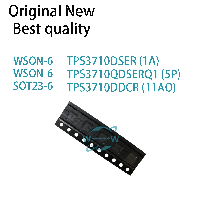 (10PCS)NEW TPS3710DSER 1A TPS3710QDSERQ1 5P TPS3710DDCR 11AO TPS3710 TPS3710Q WSON-6 SOT23-6 IC CHIP