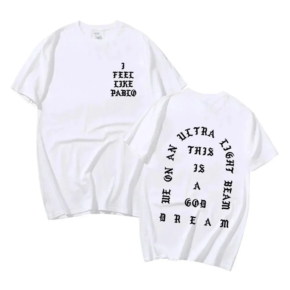 We on An Ultra Light Beam Print T-shirt I Feel Like Pablo Kanye West T Shirt Men Women Hip Hop Fashion Casual Oversized T-shirts