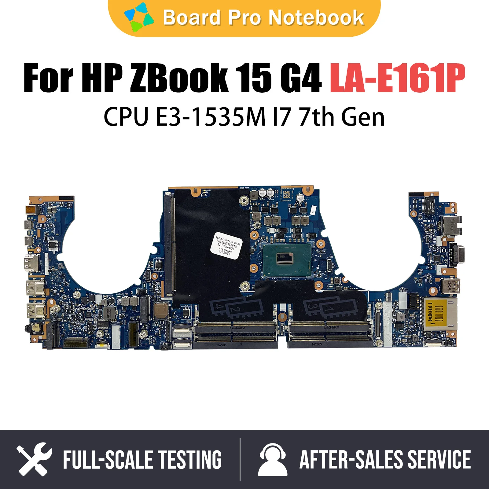 

Mainboard For HP ZBOOK 15 G4 Laptop Motherboard LA-E161P With E3-1535M I7 CPU 921049-001 921048-601 921047-601