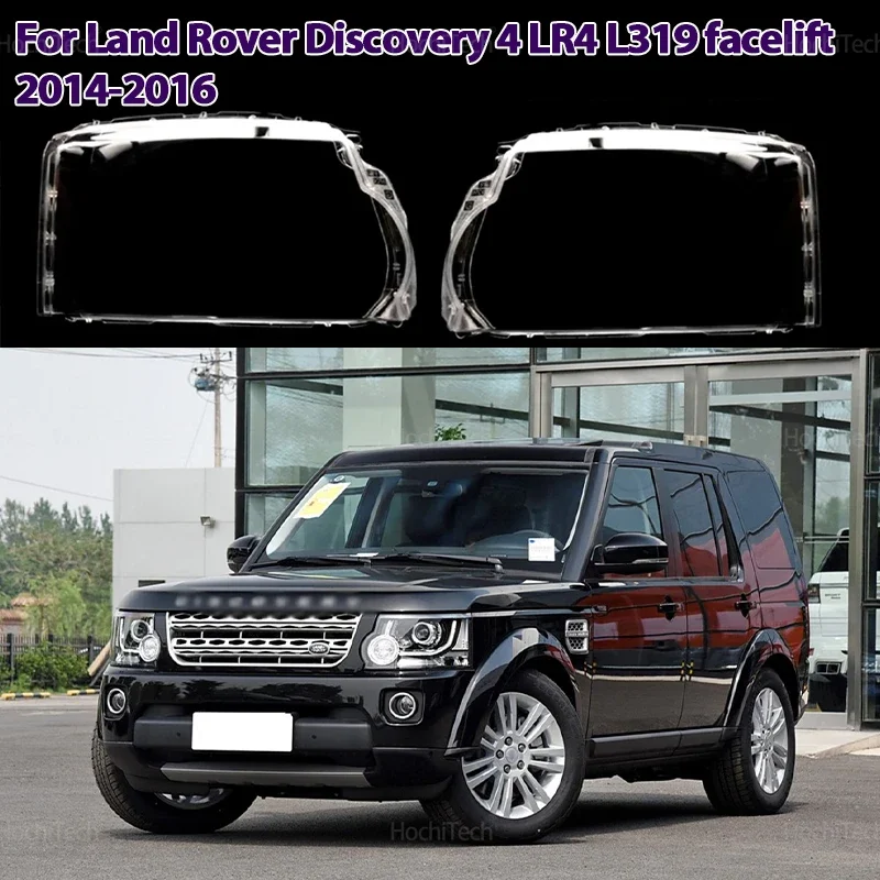 For Land Rover Discovery 4 LR4 L319 facelift 2014 2015 2016 Headlight Cover Lampshade Bright Shell Cover Lamp Clear Lens Cover