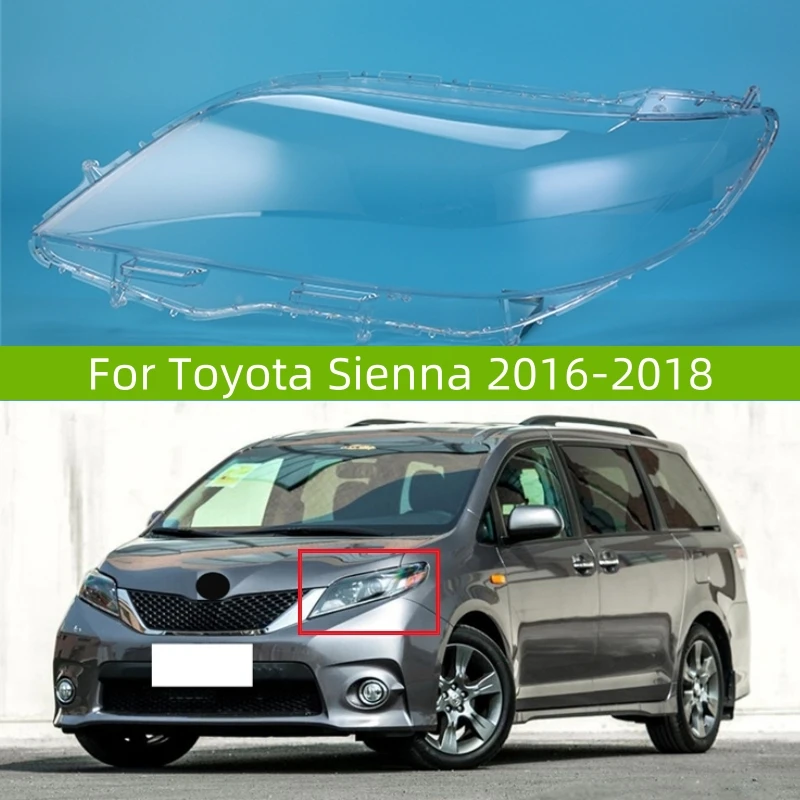 

For Toyota Sienna 2016 2017 2018 Car Accessory Products Lights Lens Shell Replace The Original Lampshade
