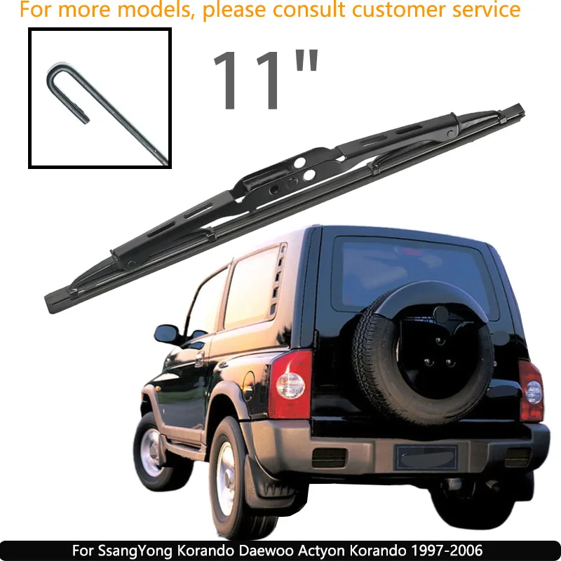 

For SsangYong Korando Daewoo Actyon Korando 1997-2006 Car Accessories 11" Rear Windshield Windscreen Washer Wiper Blade