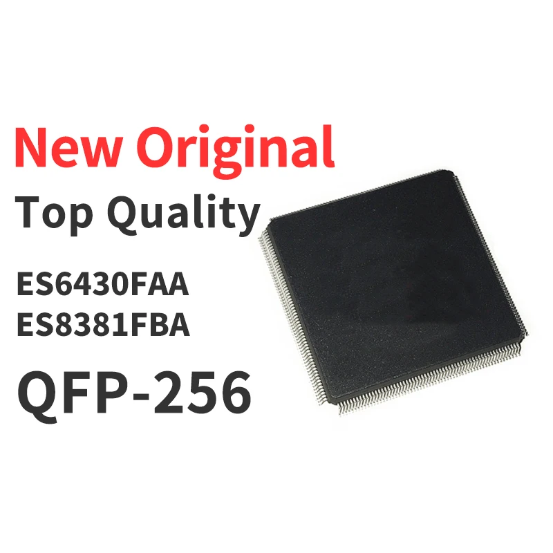 (1 Pcs) ES6430FAA ES8381FBA QFP-256 New Original Chip IC