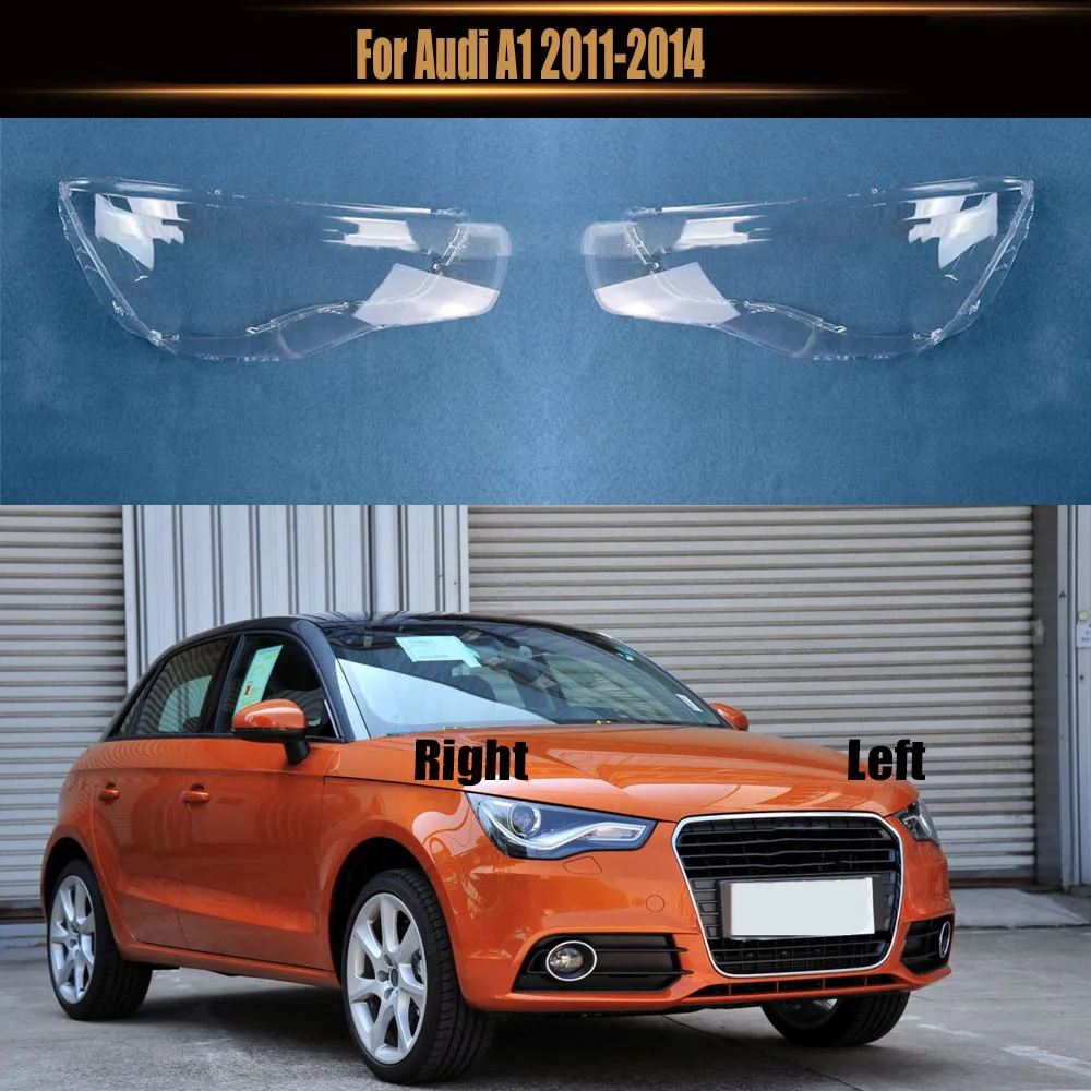 

For Audi A1 2011-2014 Headlamp Cover Transparent Lampshade Lamp Shade Headlight Shell