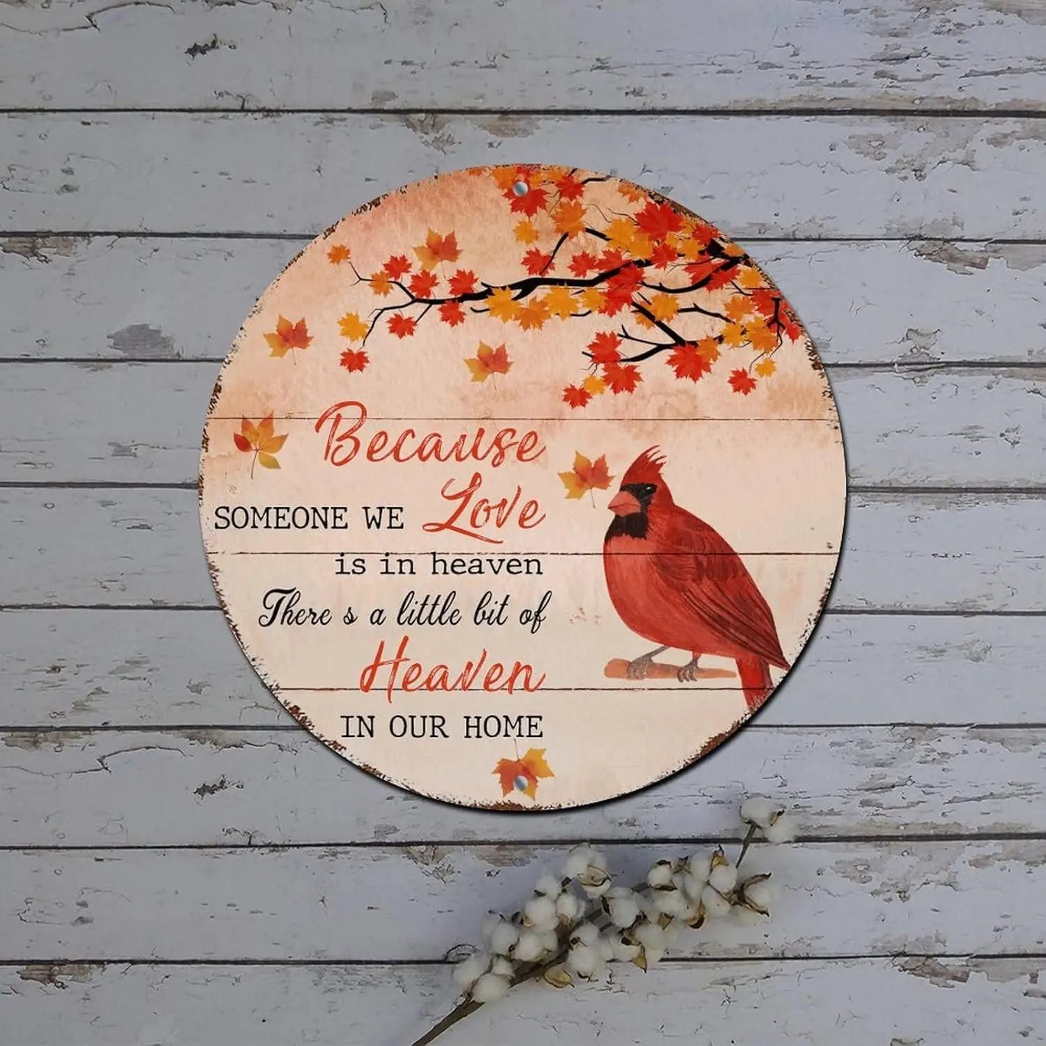 Christmas Round Tin Sign Because Someone We Love Is in Heaven Cardinalis Round Metal Tin Sign Christmas Wall Decorations Retro P