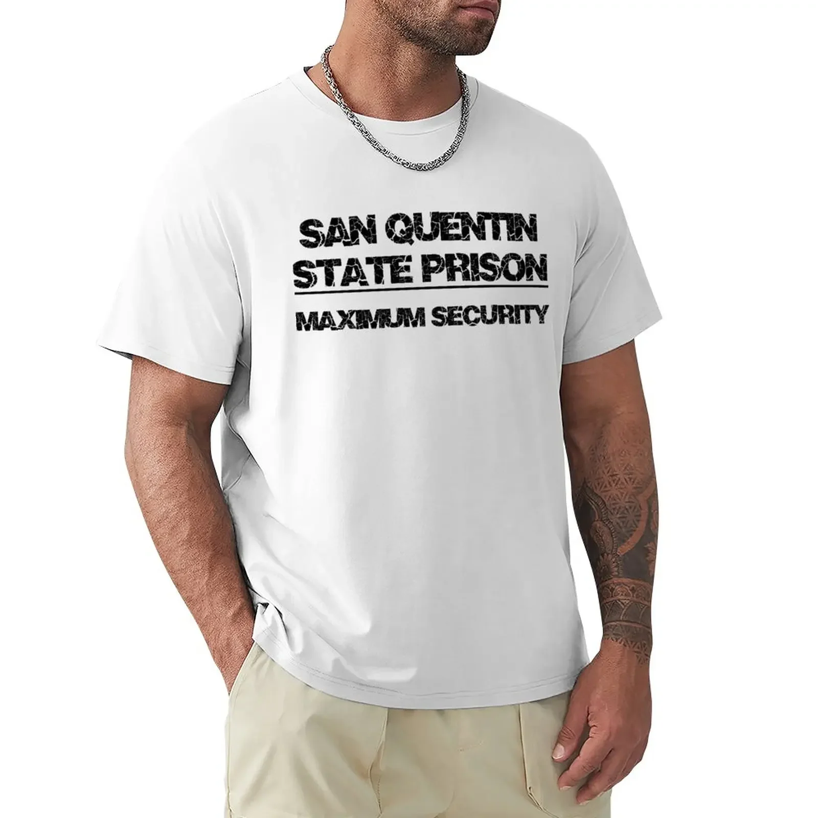 

San Quentin novelty prison maximum security T-Shirt new edition customs design your own t shirts for men graphic