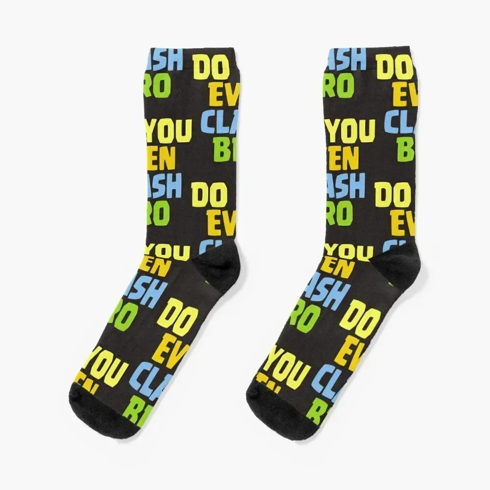 

Do You Even Clash Bro Funny Gift Essential Socks floral new in's man crazy Male Socks Women's