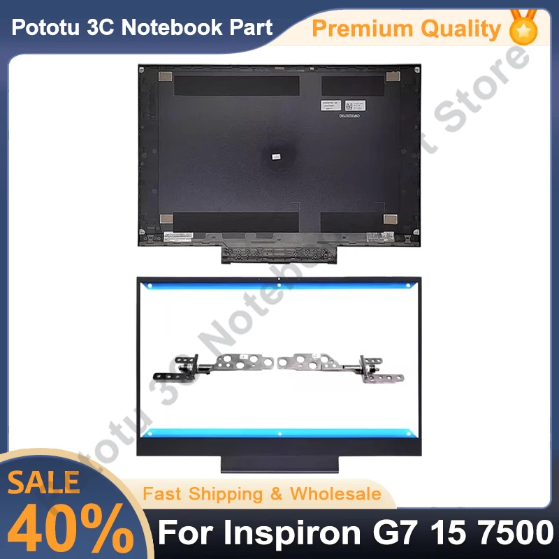 

New Laptop Case For Inspiron G7 15 7500 LCD Back Cover Front Bezel Hinges Rear Lid Top Case Replace Accessories 0F2RWG 02H28G