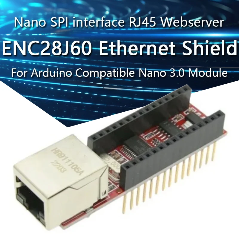 

ENC28J60 Ethernet Shield V1.0 for arduino compatible Nano 3.0 RJ45 Webserver Module