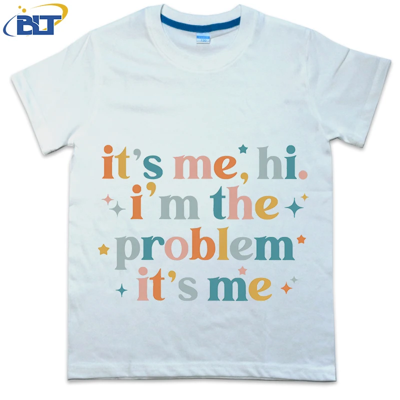 

Its Me Hi Im The Problem Its Me Printed Children's T-shirt Summer Cotton Short Sleeve Casual Tops Suitable for Boys and Girls