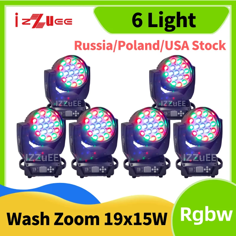 NO Tax 6Pcs Zoom Lyre Wash Dmx 19X15W Led Wash Zoom Rgbw Moving Head Light Stage Spotlight For Dj Nightclub Disco RGBW 4in1