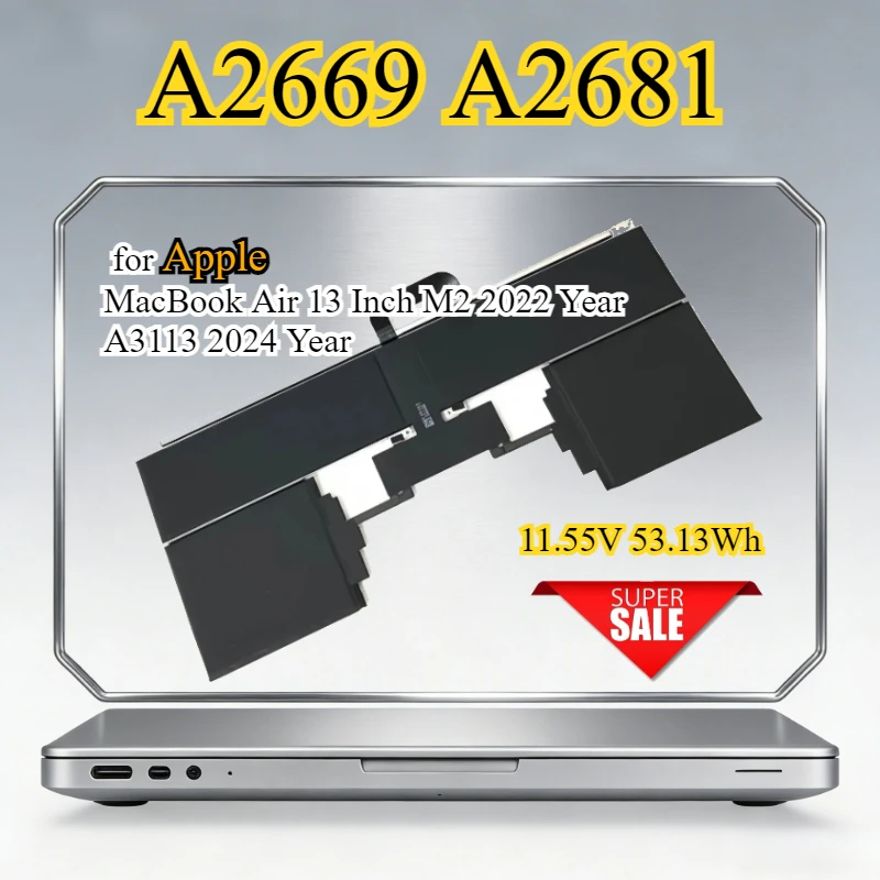 A2669 A2681 New Laptop Battery for Apple MacBook Air 13 Inch M2 2022 Year A3113 2024 Year Replacement Battery 11.55V 53.13Wh