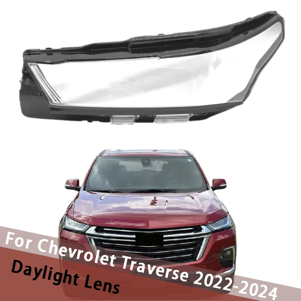 

For Chevrolet Traverse 2022 2023 2024 Daylight Cover Clear Lens Daylamp Shell Replace Original Lampshade Day Light Plexiglass