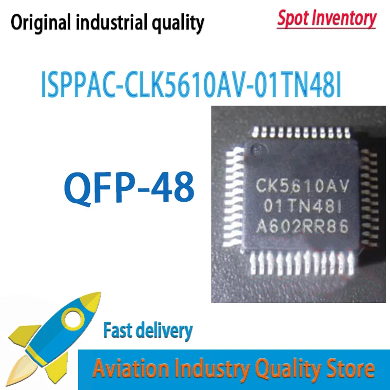 1pcs/lot  ISPPAC-CLK5610AV-01TN48I QFP-48 ISPPAC-CLK5610AV    Brand new in stock