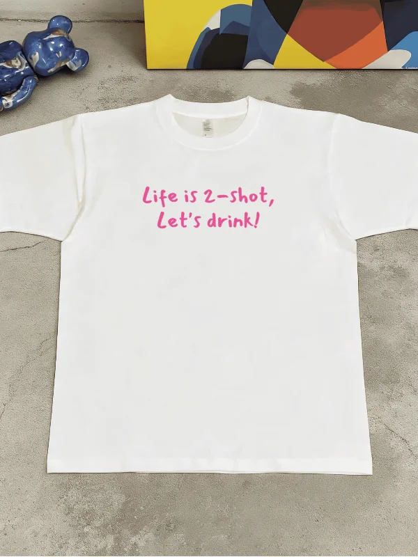 Pure Cotton Short Sleeve T-Shirt with American Letter Print Simple Personality Life Is 2 Shot Lets Drink Casual Fashion for Y...