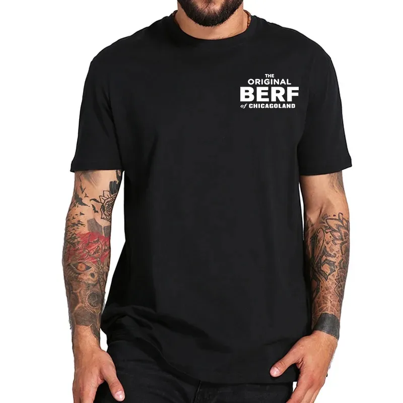 The Original Berf Of Chicagoland T Shirt 2023 The Bear Drama Fans Short Sleeve 100% Cotton Unisex O-neck Summer T-shirts