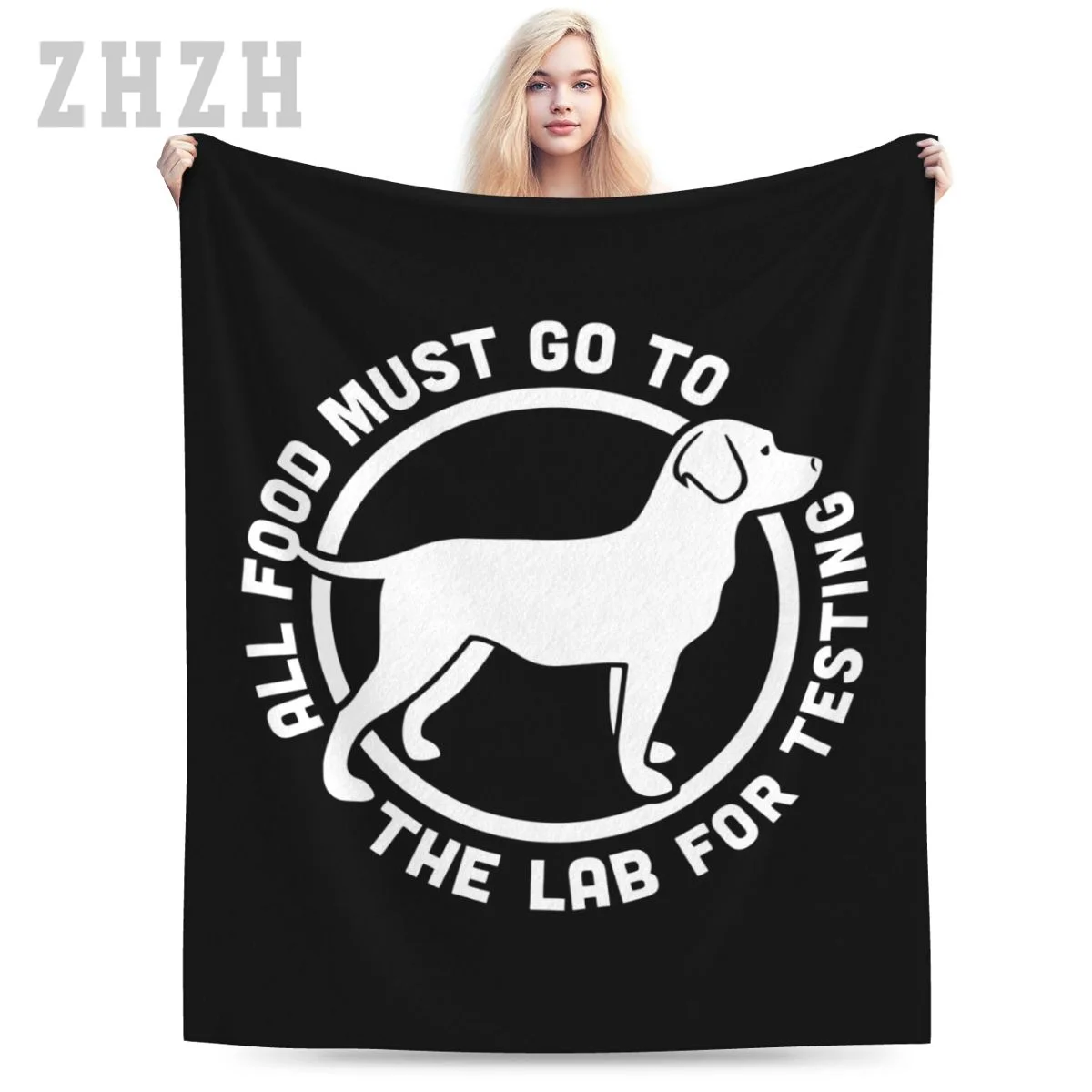 Blanket Labrador Retriever Dogs All Food Must Go To The LAB For Testing Flannel Multifunction Camping Sofa Cover Keep Warm