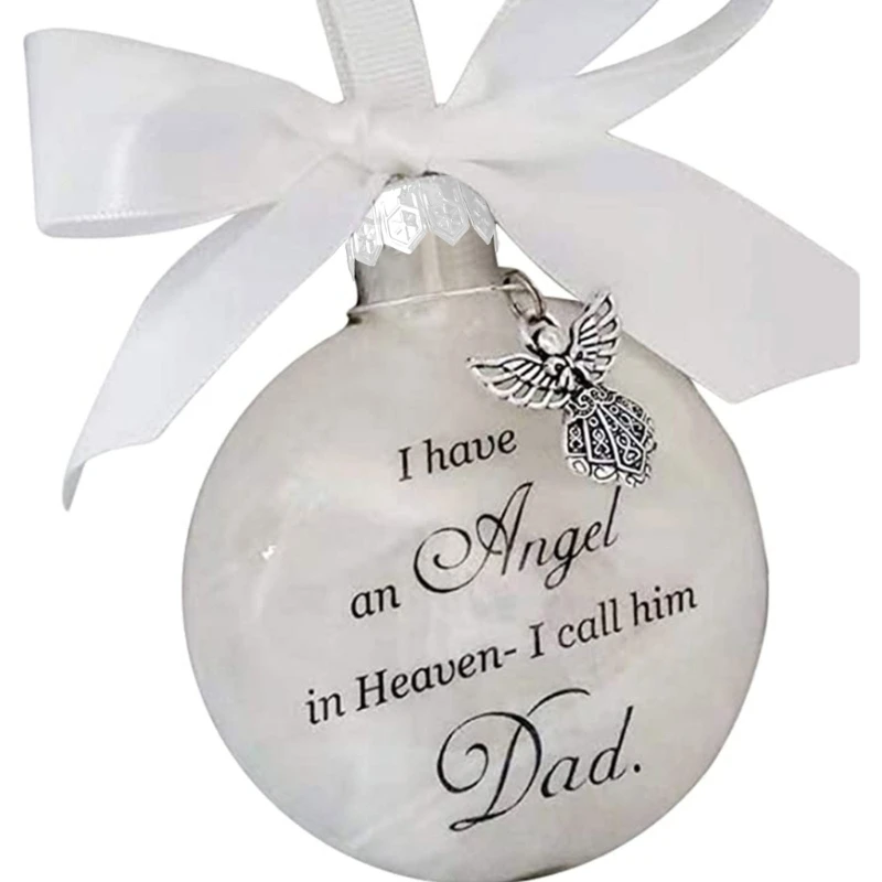 I Have an Angel in Heaven Ball Ornament I Call Her Mom Daughter for Brother Dad