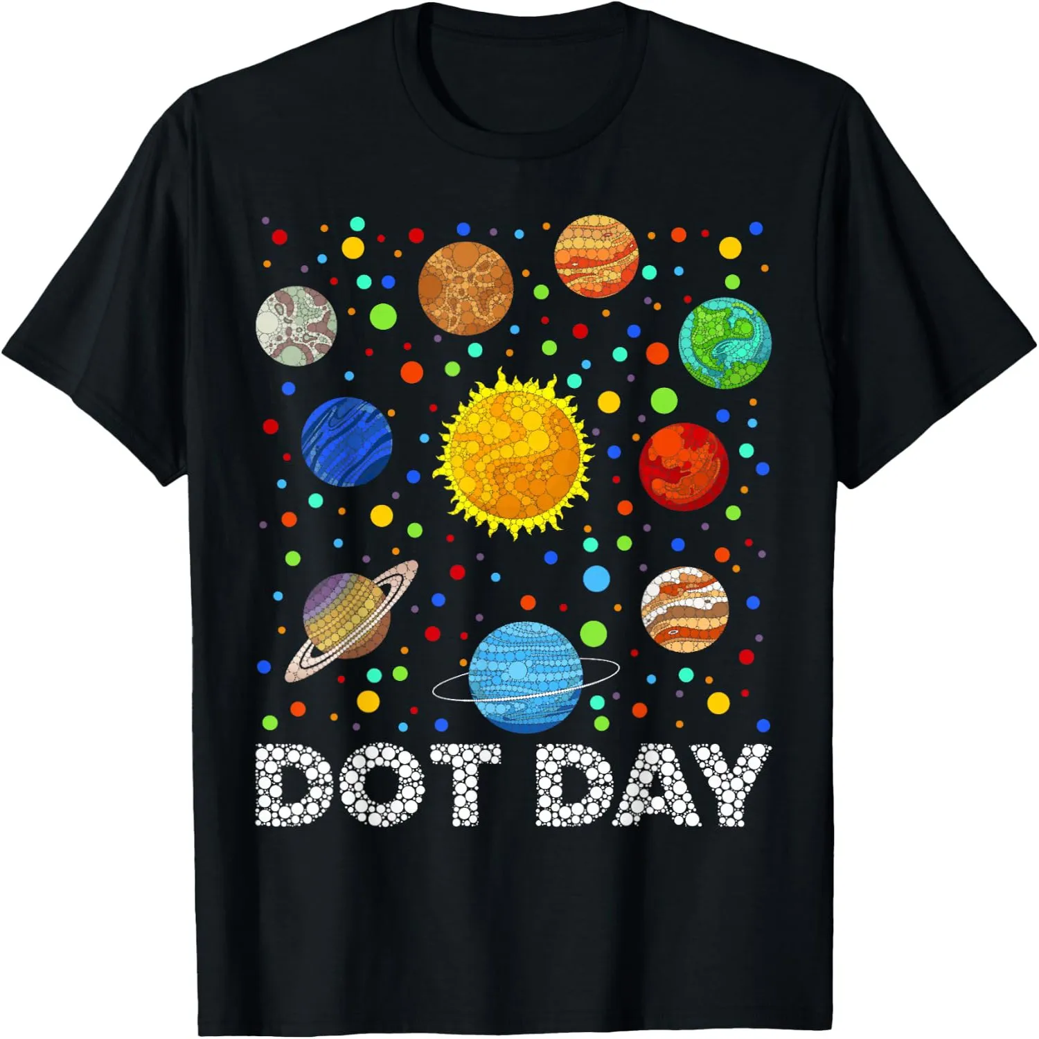 Funny Planets Polka Dot Happy Dot Day Art Student Girls Boys T-Shirt 100% cotton short sleeve tee