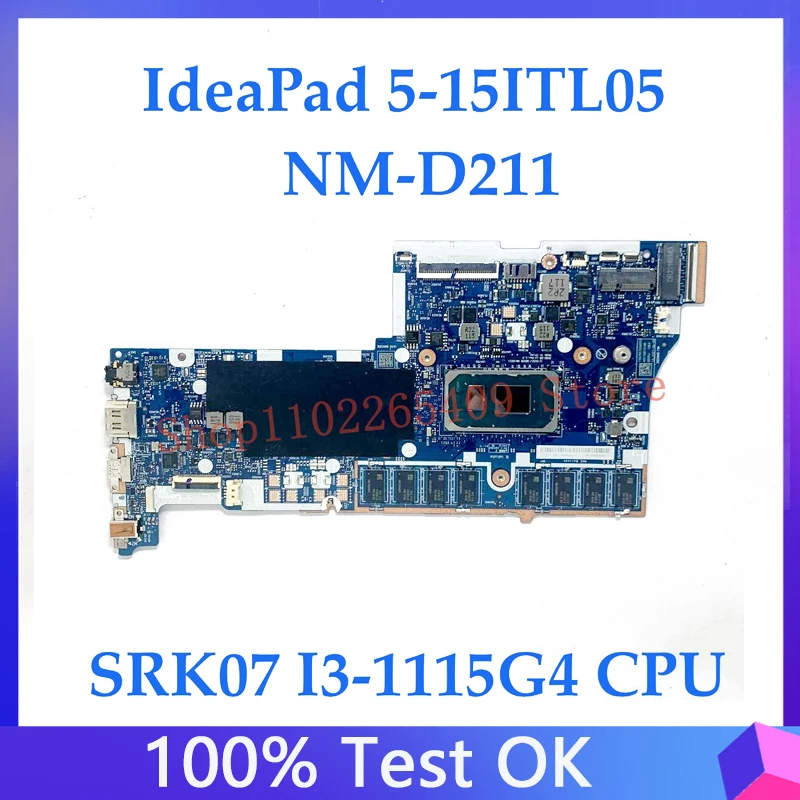 Placa base GS55J GS55K NM-D211 para ordenador portátil, dispositivo de alta calidad para Lenovo IdeaPad 5-15ITL05, con SRK07 I3-1115G4 CPU, prueba 100% OK