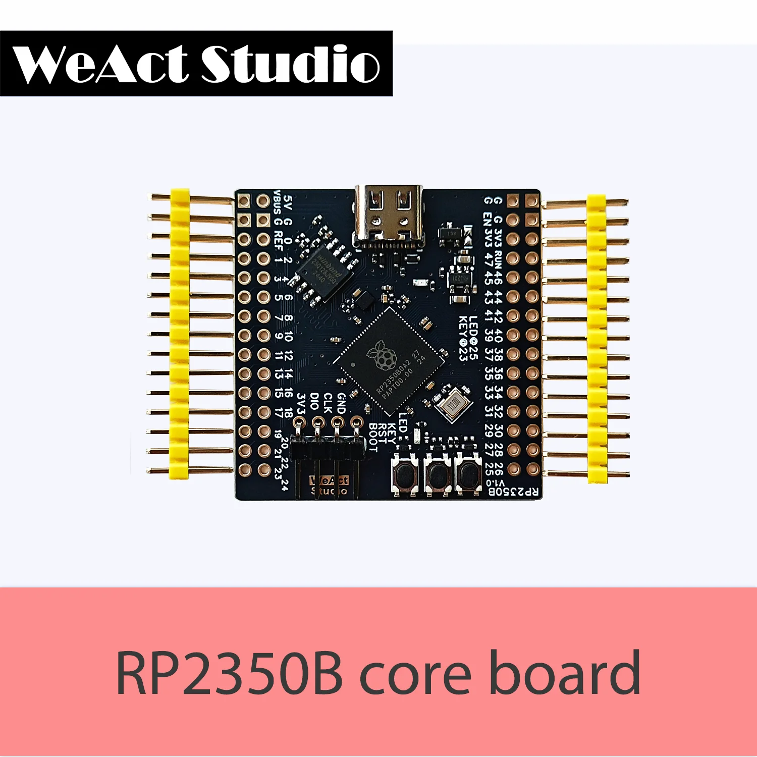 WeAct RP2350B  Raspberry Pi  RP2350B RISC-V Hazard3 520KByte SRAM 16MByte QSPI Flash 48GPIO All out