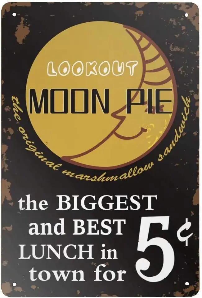 Retro Tin Sign Lookout Moon Pie The Biggest and Best Lunch in Town for 5 Cents Vintage Metal Sign for Wall Poster for