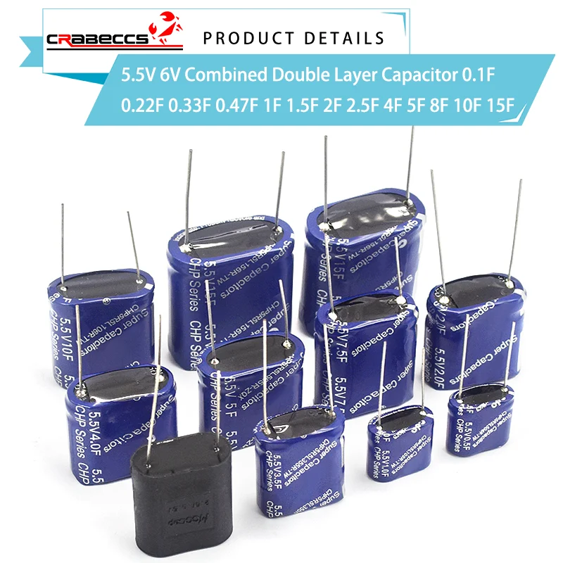 Super Capacitor 5.5V 6V Combined Double Layer Capacitor 0.1F 0.22F 0.33F 0.47F 1F 1.5F 2F 2.5F 4F 5F 8F 10F 15F Farad Capacitor