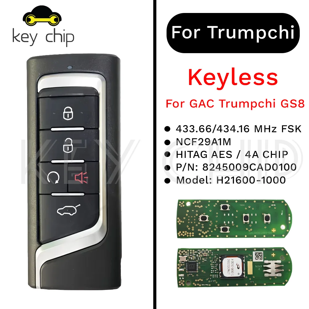 

Keyless Smart Key For GAC Trumpchi GS8 433.66/434.16 MHz FSK NCF29A1M HITAG AES 4A CHIP P/N: 8245009CAD0100 ​Model: H21600-1000