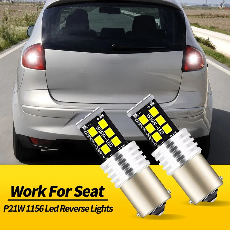 

2PCS 12V LED Backup Lights Bulbs P21W BA15S 1156 Canbus For Seat Alhambra MK1 7V8 7V9 Altea Arona KJ7 Cordoba Ibiza MK2 MK3 6L