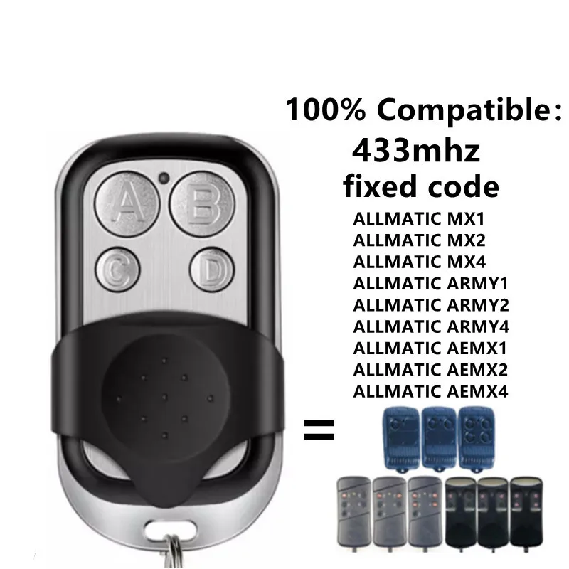 ALLMATIC ARMY1 ARMY2 ARMY4 AEMX1 AEMX2 AEMX4 MX1 MX2 MX4 Garage Remote Control 433MHz Fixed Code Garage Door Opener Duplicator