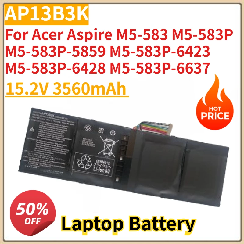 

AP13B3K AP13B8K Laptop Battery 15.2V 3560mAh for Acer Aspire M5-583 M5-583P M5-583P-5859 M5-583P-6423 M5-583P-6428 M5-583P-6637