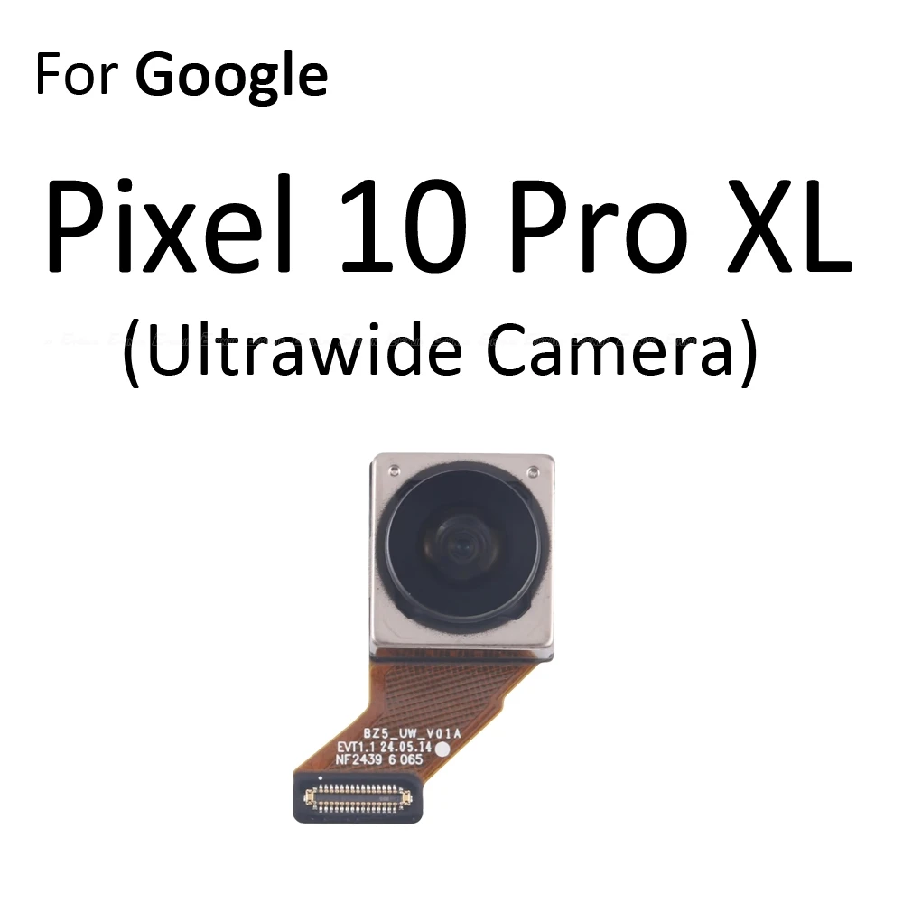 Front Facing Selfie Back Main Camera Flex Cable For Google Pixel 10 Pro XL Repair Parts