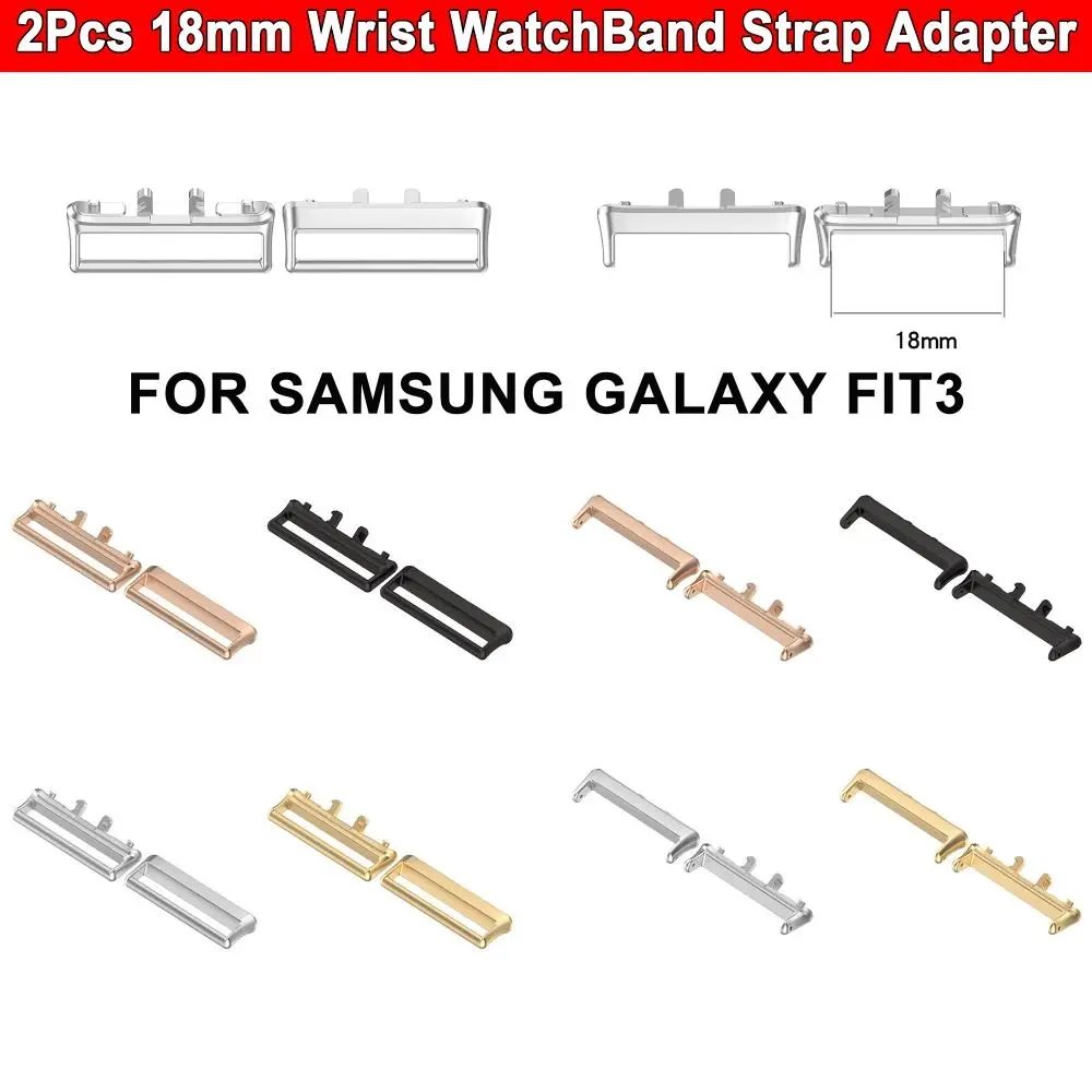 2Pcs New Metal Strap Adapter Wristband Watchband Watchband Connector 18MM Accessories Wristband Adapter for Samsung Galaxy Fit3