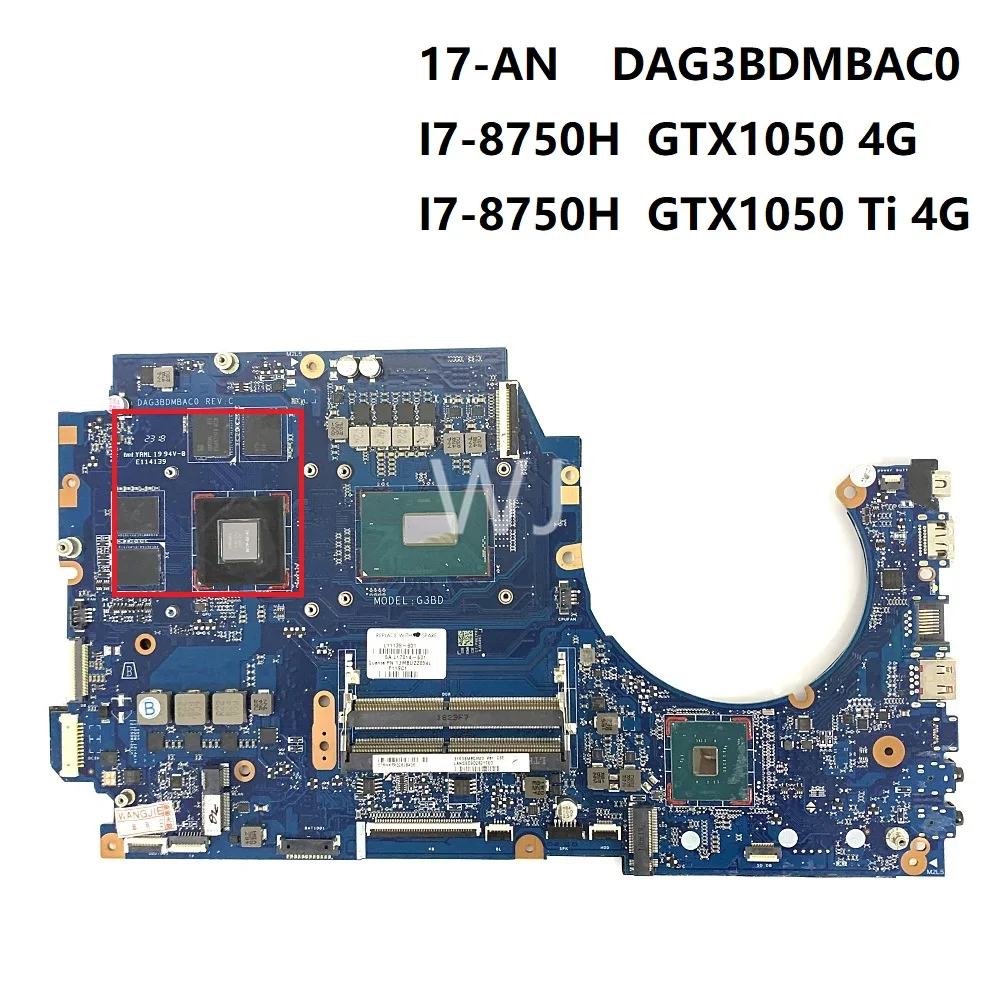 For HP 17-AN DAG3BDMBAC0  I7-8750H GTX1050 4G I7-8750H GTX1050 Ti  4G L11139-601 Motherboard with100% Tested