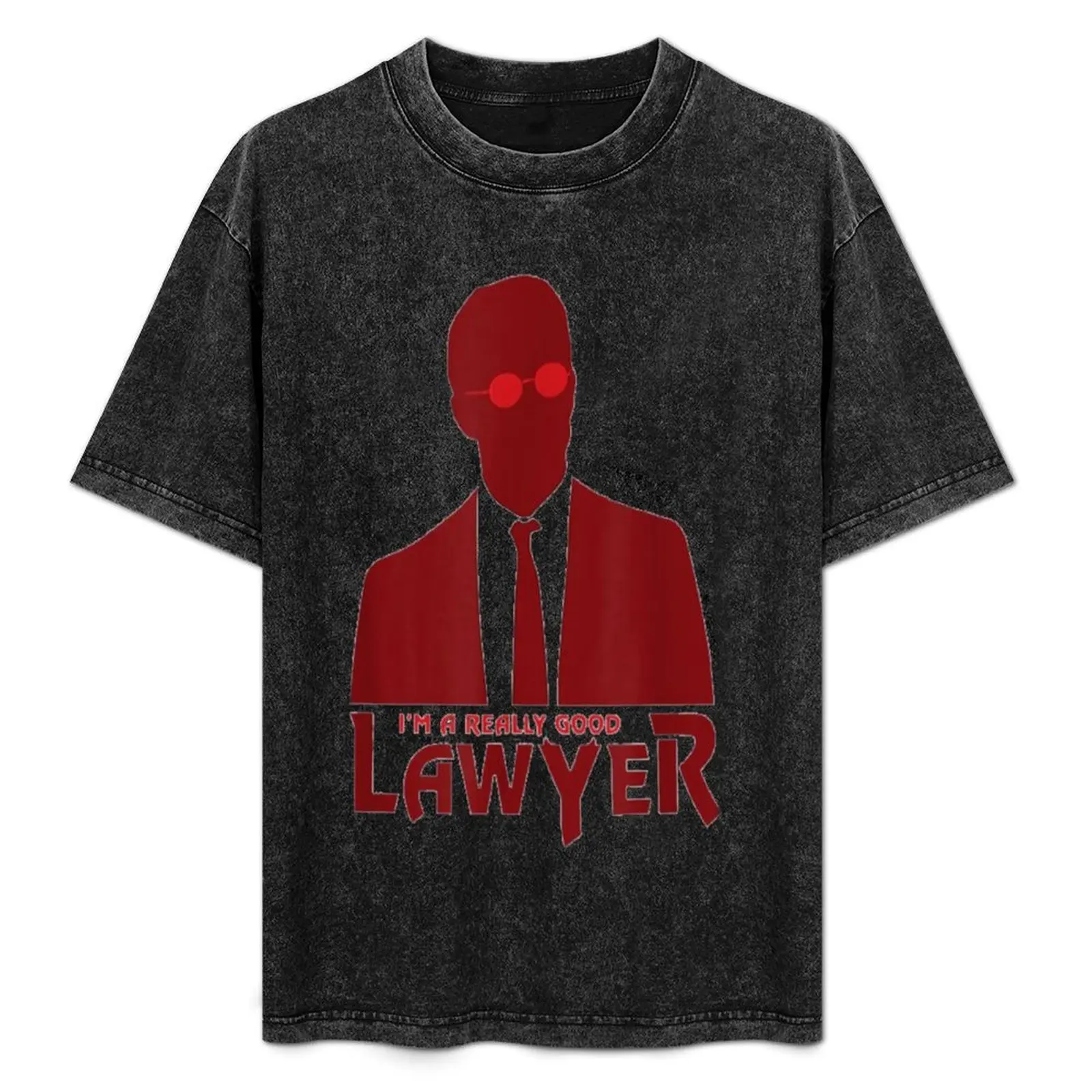 

I'm a Really Good Lawyer T-Shirt Labor Work Casual T-Shirt