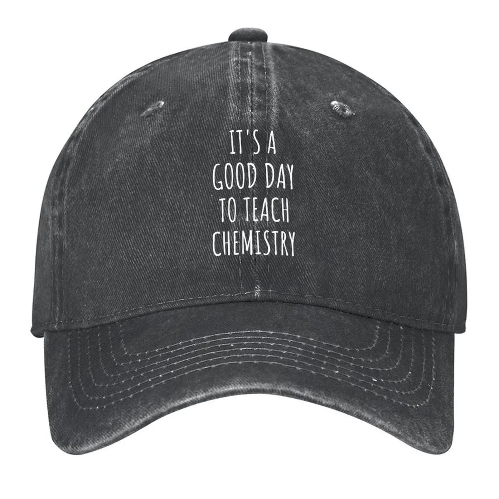 

It's A Good Day To Teach Chemistry IV Baseball Cap Uv Protection Solar Hat fishing caps man sun hat Sports Cap Girl Men's