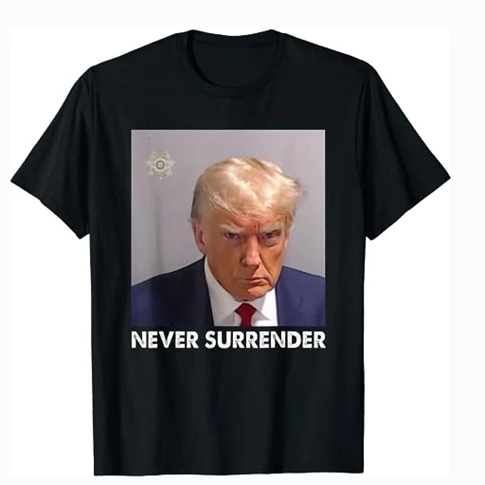 Donald Trump never surrender Mug shot august Print T-Shirt Vintage Streetwear Unisex Tops Summer Woman Fashion Casual TShirt