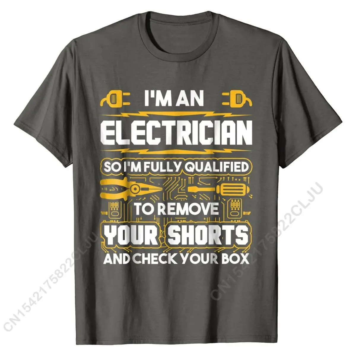 Funny Electrician Gifts - I\'m An Electrician T-Shirt T Shirt Cute Summer Cotton Youth Tops Men Tees Crazy