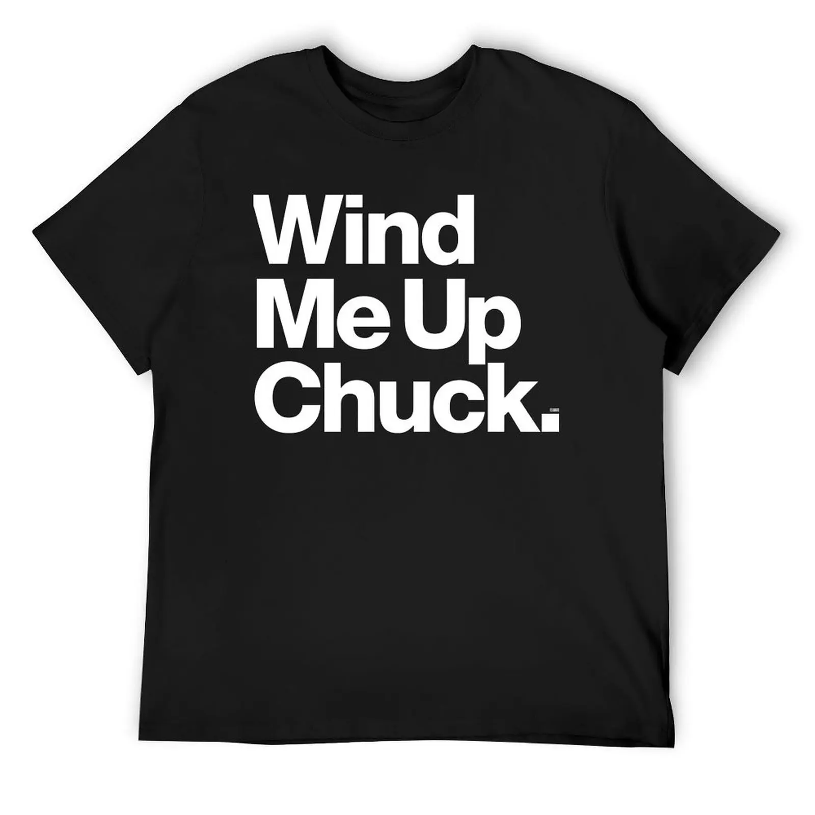 Chuck Go-Go Wind Me Up For Fans T-Shirt blacks new edition graphics shirts graphic tee compression shirt men