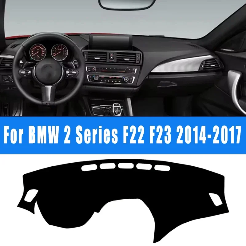 

Car Dashboard Mat Dash Cover Central Control Pad Nonslip Cape Sunshade Accessories For BMW 2 Series F22 F23 2014-2017 2015 2016
