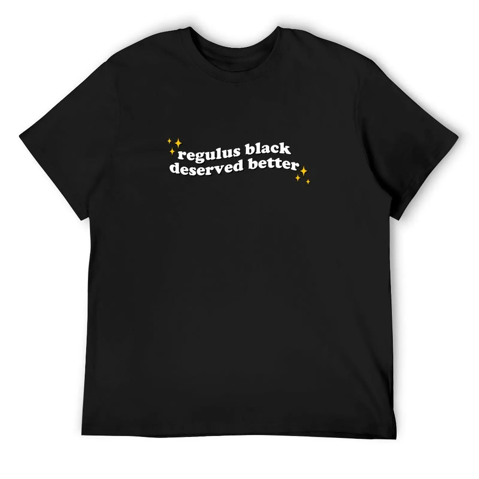 Regulus Black deserved better T-Shirt anime figures basketball graphic tees shirts graphic tee mens graphic t-shirts funny