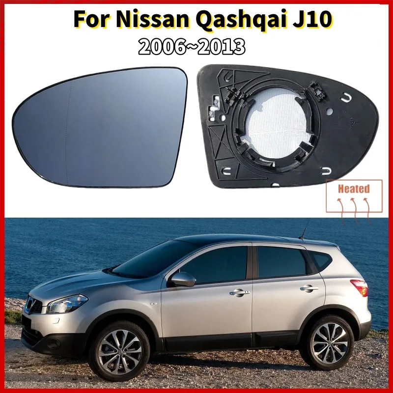 

Для Nissan Qashqai J10 2006 ~ 2013 Автомобильное высококачественное боковое зеркало с подогревом, стеклянная линза, аксессуары, зеркало заднего вида с подогревом, стекло