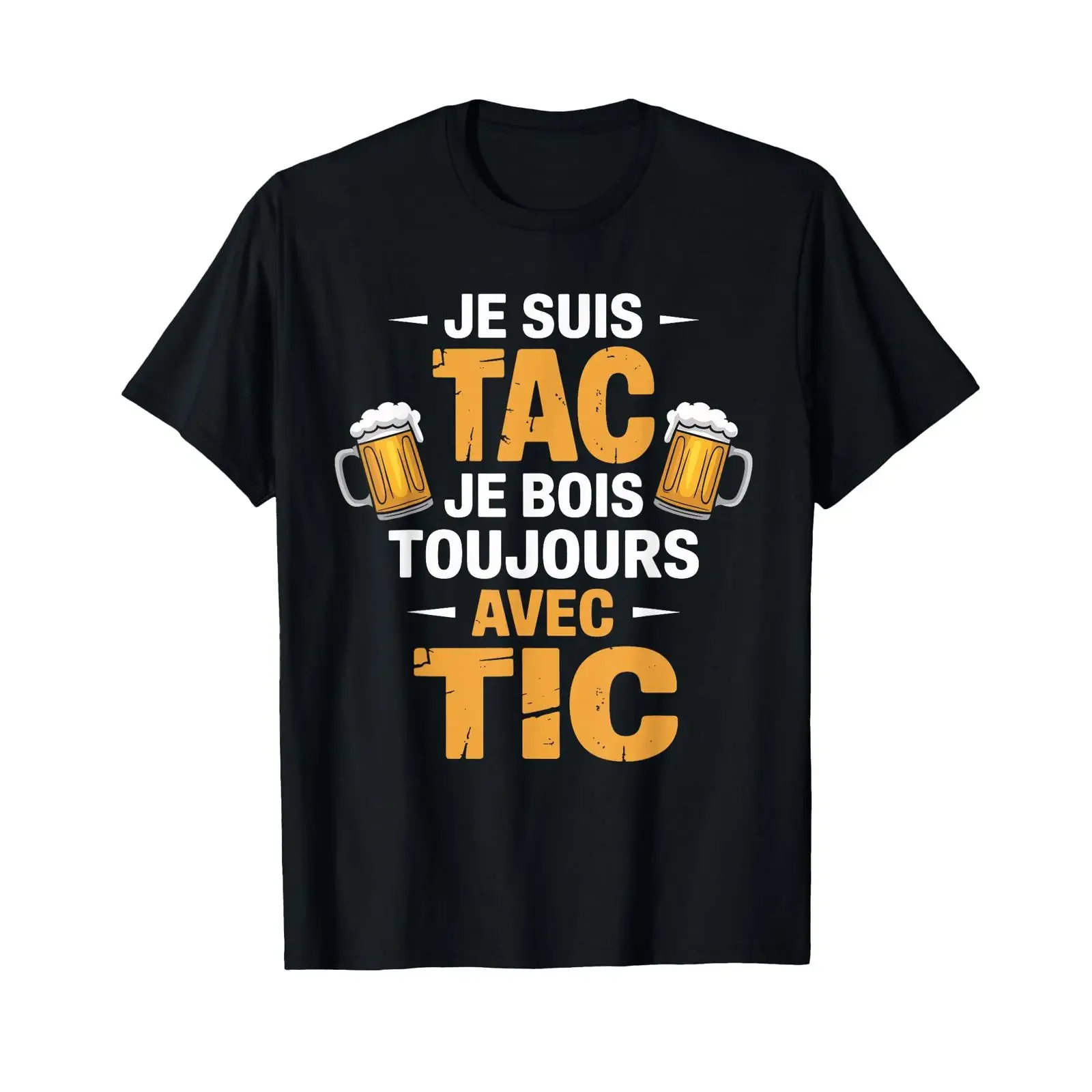 Je suis Tac Bois Toujours avec Tic Beer Humour T Shirt vintage Washed designer clothes Soft graphic homme Comfortable