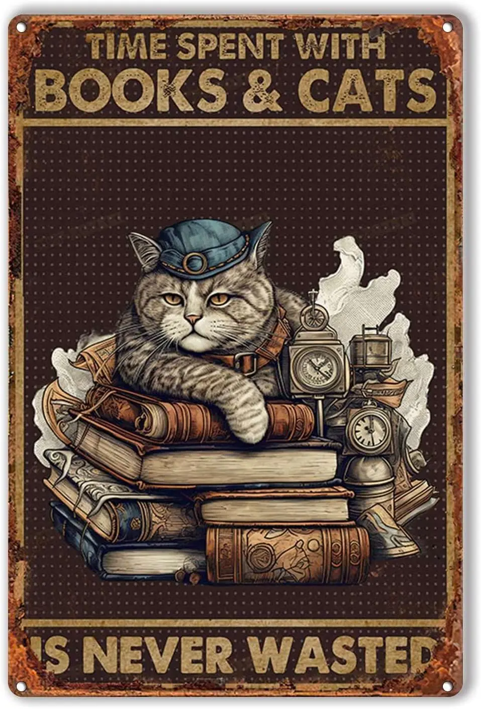 Funny Metal Tin Sign Cat Metal Tin Sign Time Spent with Books Cats is Never Wasted Retro Metal Tin Sign Vintage Aluminum Sign fo