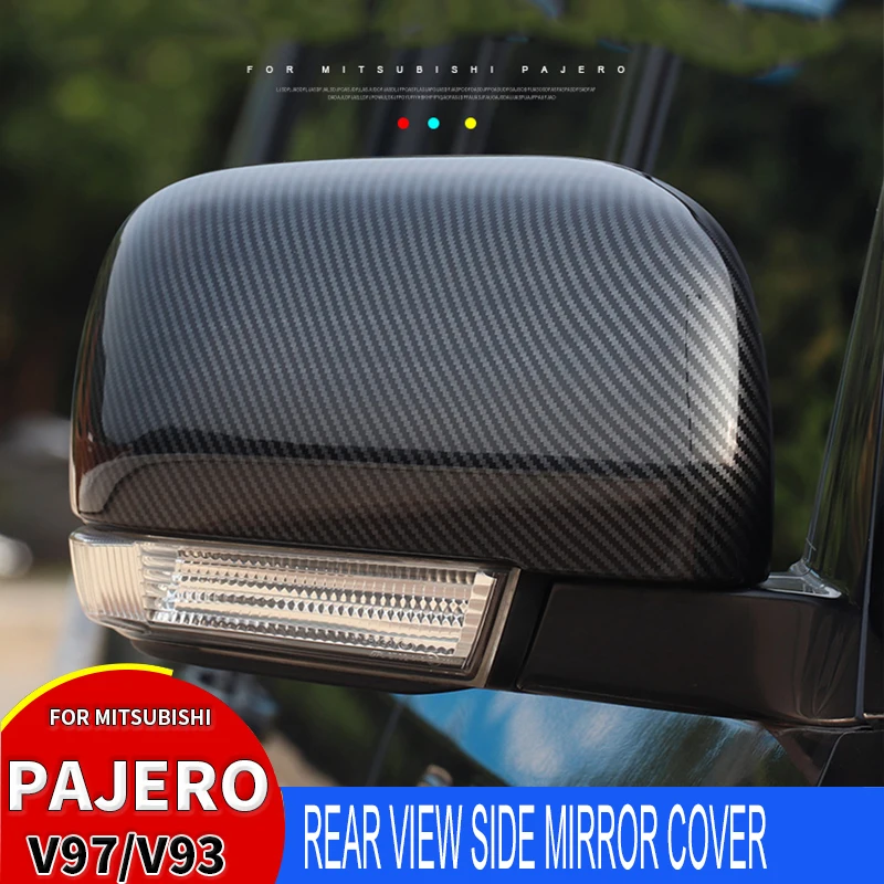 

Car Rear View Side Mirror Cover Trim Caps For Mitsubishi Pajero V97V93V87V73 Car Styling Accesorios Para Auto