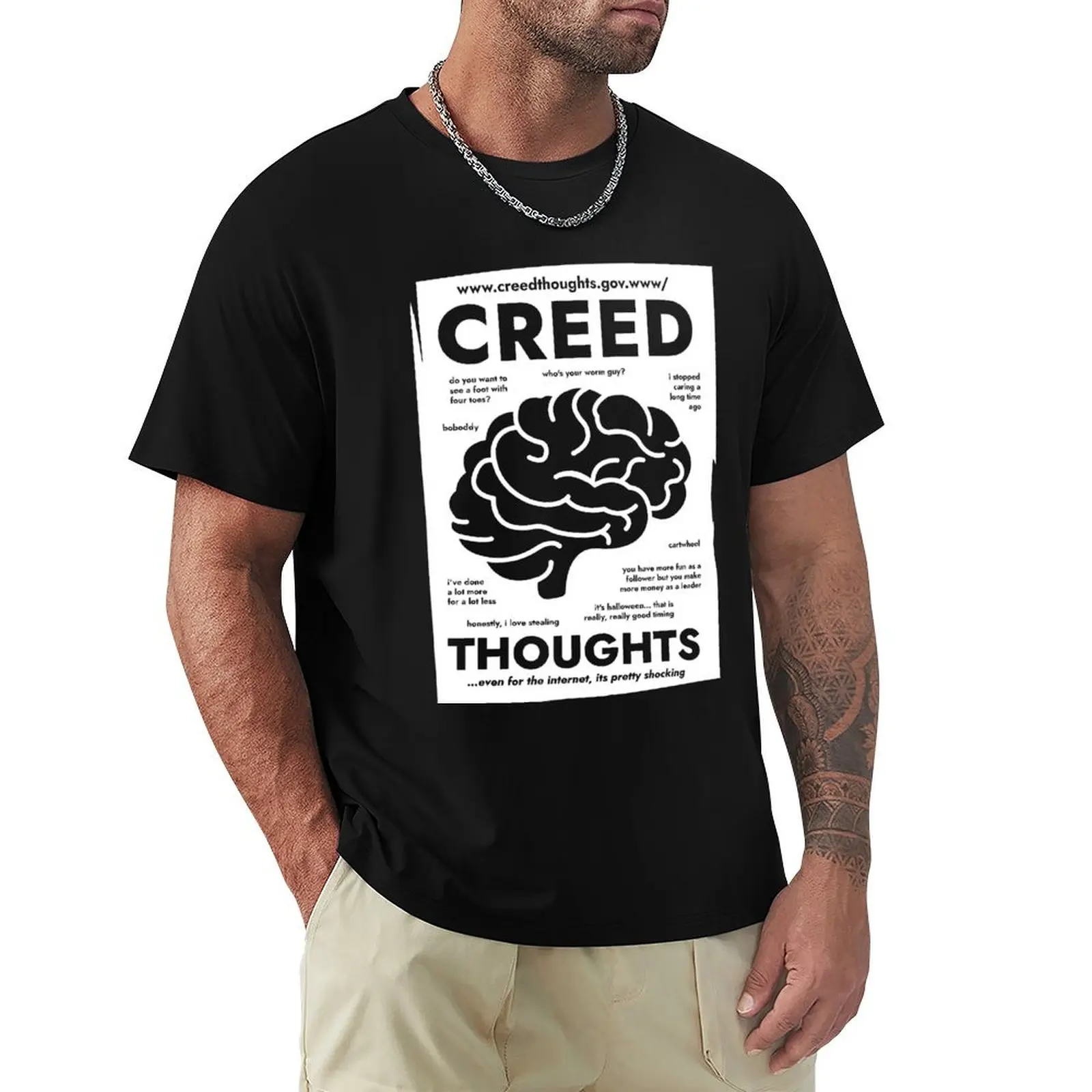 Creed Thoughts [WhiteArt] T-Shirt man t shirt cotton high quality T-Shirt