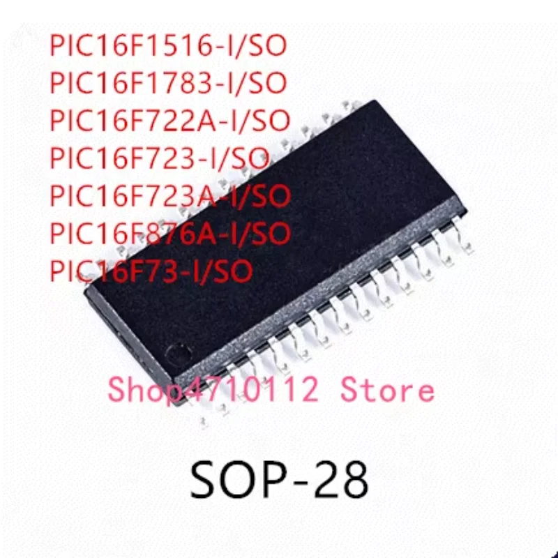 10PCS PIC16F1516-I/SO PIC16F1783-I/SO PIC16F722A-I/SO PIC16F723-I/SO PIC16F723A-I/SO PIC16F876A-I/SO PIC16F73-I/SO IC