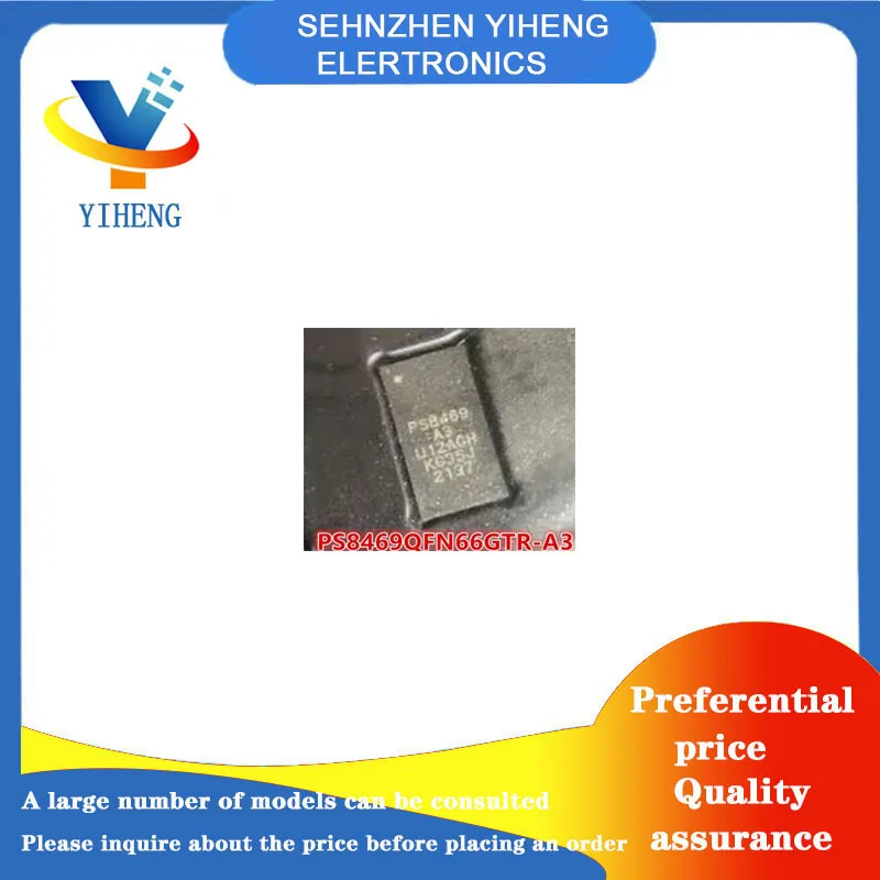 

PS8469QFN66GTR-A3 100% New Original Integrated Circuit Electronic Components Direct payment