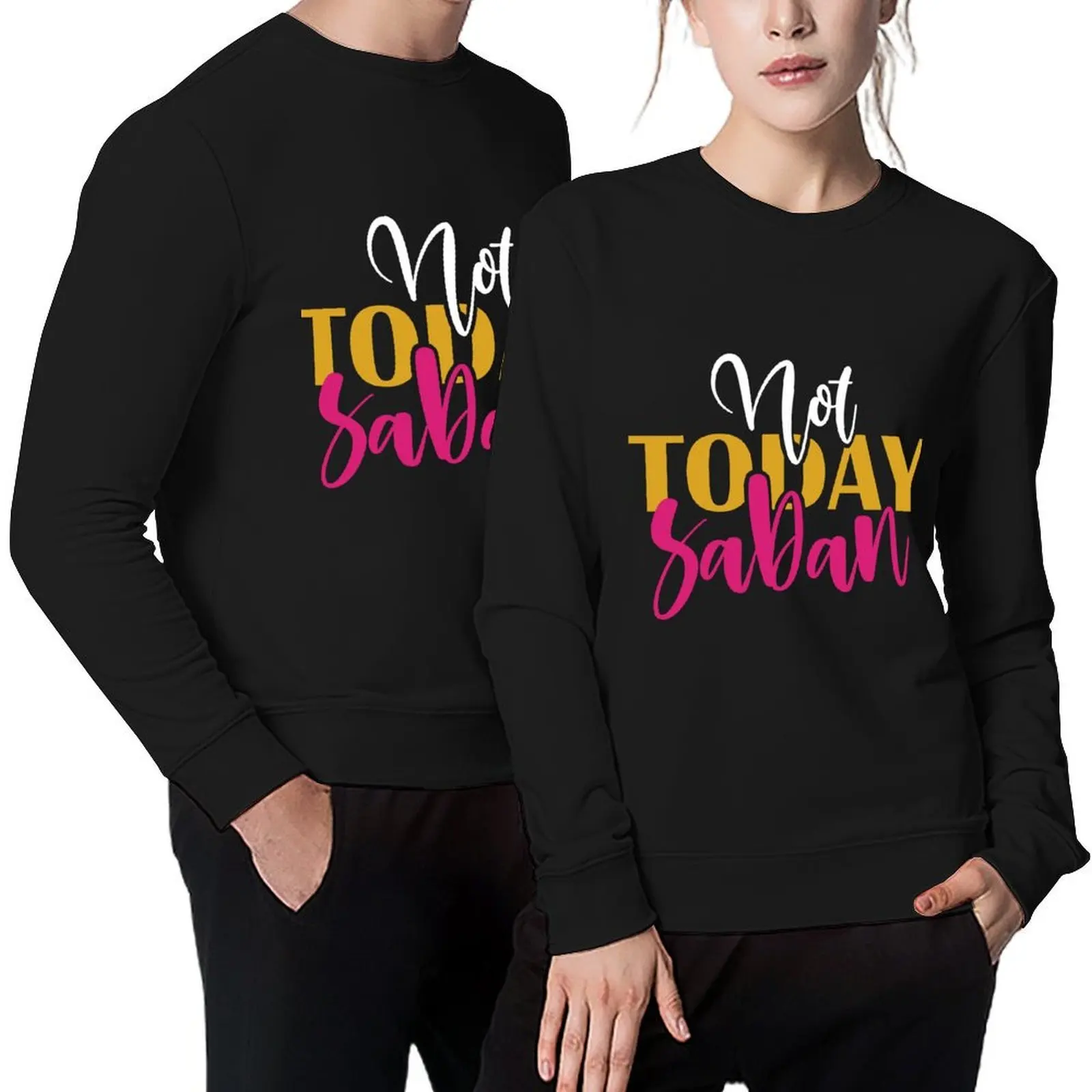 

Not Today Saban Pullover autumn anime clothing men's coat autumn clothes winter man sweatshirt
